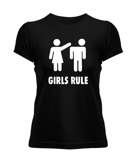 Girls Rule - Kızlar Kuralı Siyah Kadın Tişört