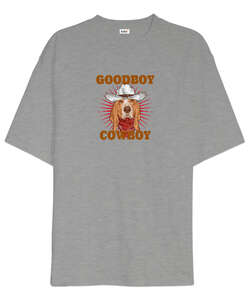 Good Boy - Cowboy Gri Oversize Unisex Tişört