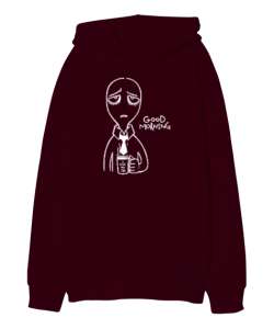 Good Morning - Günaydın Bordo Oversize Unisex Kapüşonlu Sweatshirt