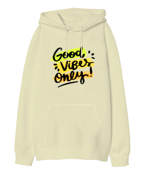 Good Vibes Only Baskılı Krem Oversize Unisex Kapüşonlu Sweatshirt