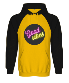 Good Vibes Orjinal Reglan Hoodie Unisex Sweatshirt