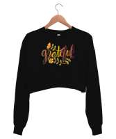 Grateful - Minnettar - Memnun Siyah Kadın Crop Sweatshirt - Thumbnail