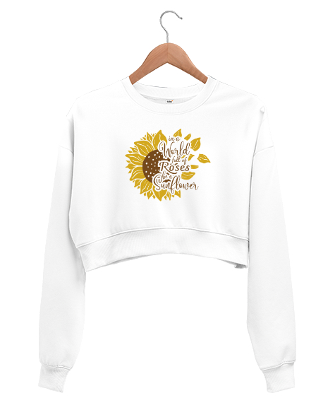 Tisho - Güllerle Dolu Dünyada Ayçiçeği Ol - Flowers - Çiçek Beyaz Kadın Crop Sweatshirt