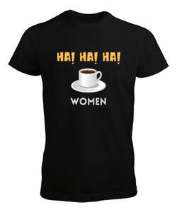 Ha Ha Women Siyah Erkek Tişört