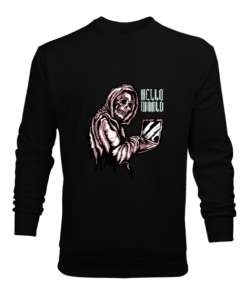 Hacker - Selam Dünya - Hello Siyah Erkek Sweatshirt