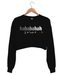 hahahahah - Kahkaha Değerleri- Siyah Kadın Crop Sweatshirt