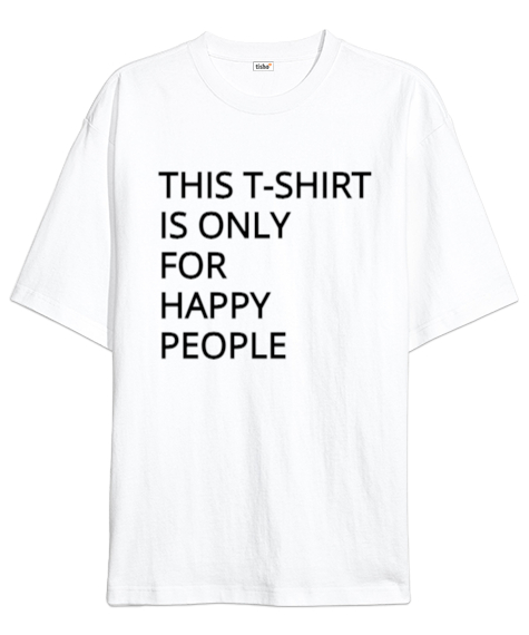 Tisho - Happy People for big people Beyaz Oversize Unisex Tişört