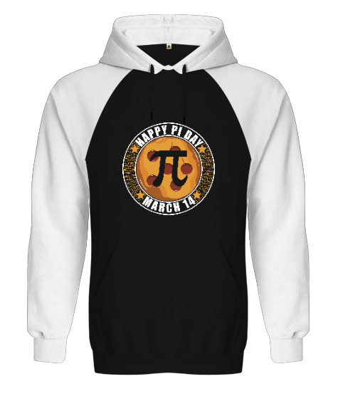 Happy Pi Day 14 Mart Siyah/Beyaz Orjinal Reglan Hoodie Unisex Sweatshirt