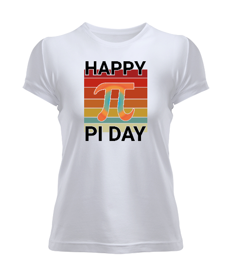 Happy Pi Day Beyaz Kadın Tişört
