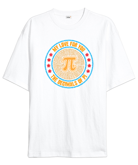 Happy Pi Day - Pi Sayısı V4 Beyaz Oversize Unisex Tişört