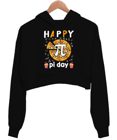 Happy Pi Day Pizza Siyah Kadın Crop Hoodie Kapüşonlu Sweatshirt