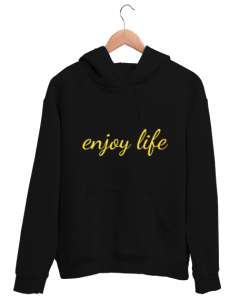 Hayatın tadını çıkar Siyah Unisex Kapşonlu Sweatshirt