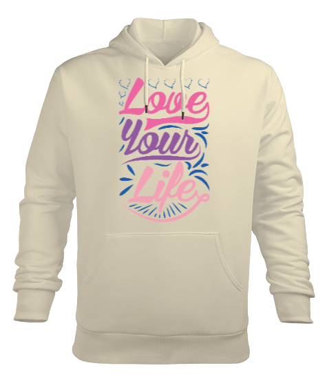 Hayatını Sev, Love Your Life, Motivational Krem Erkek Kapüşonlu Hoodie Sweatshirt