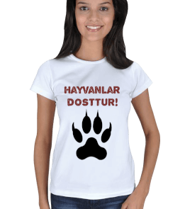 Hayvanlar Dosttur Kadın Tişört