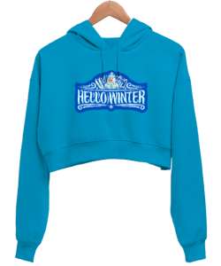 Hello Winter - Kış Mevsimi Turkuaz Kadın Crop Hoodie Kapüşonlu Sweatshirt