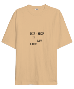 HIP HOP İS MY LİFE Oversize Unisex Tişört