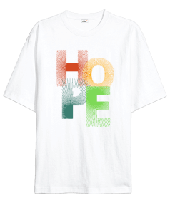 Hope Oversize Unisex Tişört