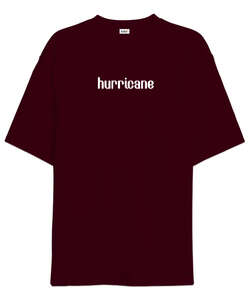 Hurricane Bordo Oversize Unisex Tişört