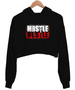 Hustle Siyah Kadın Crop Hoodie Kapüşonlu Sweatshirt