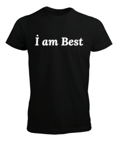 I am best T-Shirt Erkek Tişört