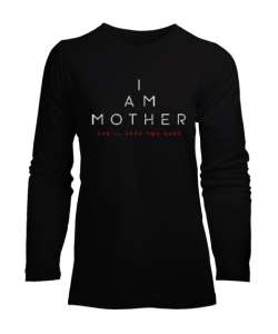 I Am Mother - Ben Anneyim - Seni Güvende Tutacak Siyah Kadın Uzun Kol Tişört