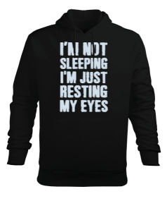 I am not sleeping just resting my eyes Erkek Kapüşonlu Hoodie Sweatshirt