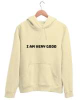 I Am Very Good Krem Unisex Kapşonlu Sweatshirt - Thumbnail