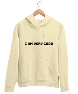 I Am Very Good Krem Unisex Kapşonlu Sweatshirt