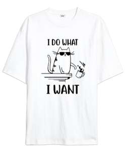 I do what I want Beyaz Oversize Unisex Tişört