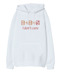 I Dont Care Beyaz Oversize Unisex Kapüşonlu Sweatshirt