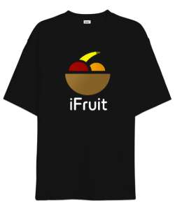 I Fruit - Meyveler - Komik Siyah Oversize Unisex Tişört