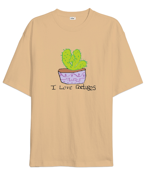 Tisho - I love cactuses kaktüs poorly drawn Camel Oversize Unisex Tişört