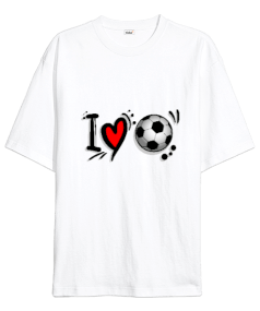 I love football Oversize Unisex Tişört