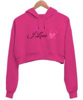 I love Fuşya Kadın Crop Hoodie Kapüşonlu Sweatshirt - Thumbnail