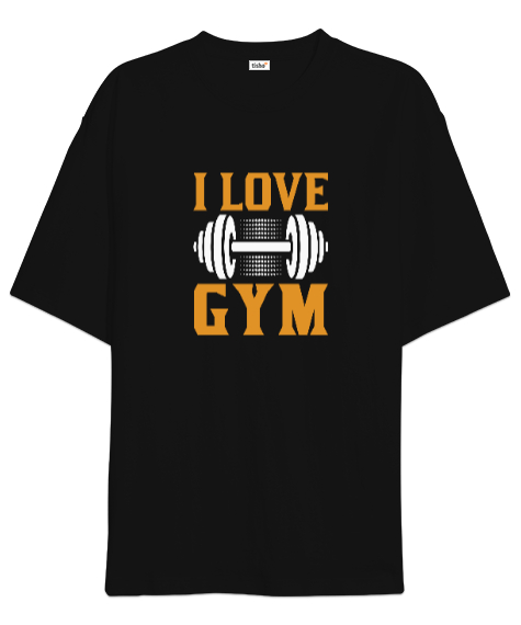 I Love Gym Fitness Tasarım Baskılı Siyah Oversize Unisex Tişört