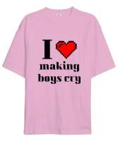 I love making boys cry Pembe Oversize Unisex Tişört - Thumbnail