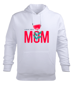 I Love U Mom Erkek Kapüşonlu Hoodie Sweatshirt