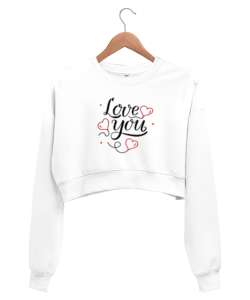 I LOVE YOU Beyaz Kadın Crop Sweatshirt