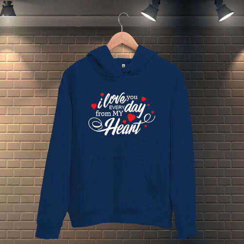 I Love You Everyday Erkek Kapüşonlu Sweatshirt