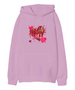 I Love You Happy Valentines Day Yazılı Baskılı Pembe Oversize Unisex Kapüşonlu Sweatshirt