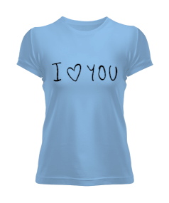 I love you kadın tshirt Kadın Tişört