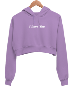 I Love You Lila Kadın Crop Hoodie Kapüşonlu Sweatshirt