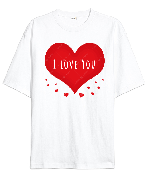 Tisho - I LOVE YOU SENİ SEVİYORUM Beyaz Oversize Unisex Tişört