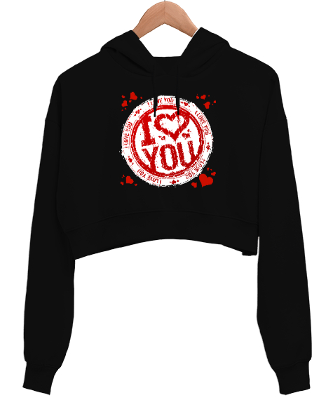 I Love You V2 Siyah Kadın Crop Hoodie Kapüşonlu Sweatshirt