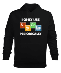 I Only Use Sarcasm Siyah Baskılı Erkek Kapüşonlu Hoodie Sweatshirt