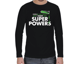 I want Super Powers Erkek Uzun Kol