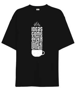 Ideas And Coffee Siyah Oversize Unisex Tişört