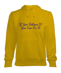 If You Believe It You Can Do It yazılı Kadın Sweatshirt Kadın Kapşonlu Hoodie Sweatshirt