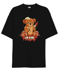 Im Fine - Ben İyiyim - Ayıcık Siyah Oversize Unisex Tişört