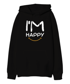 Im Happy Oversize Unisex Kapüşonlu Sweatshirt